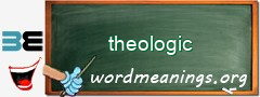WordMeaning blackboard for theologic
